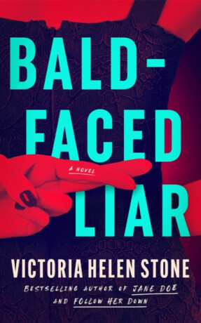 Bald-Faced Liar - Victoria Helen Stone