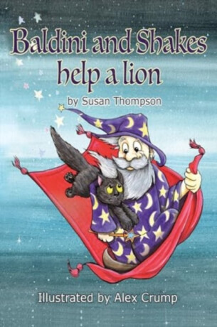 Baldini and Shakes help a Lion - Susan Thompson