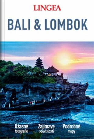 Bali a Lombok  velký průvodce - kol.,