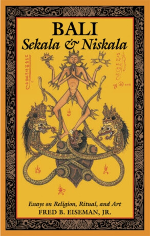 Bali: Sekala & Niskala - Fred B. Eiseman