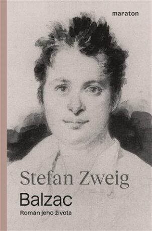 Balzac - Stefan Zweig,Stefanie Zweigová