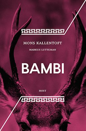 Bambi - Mons Kallentoft,Markus Lutteman