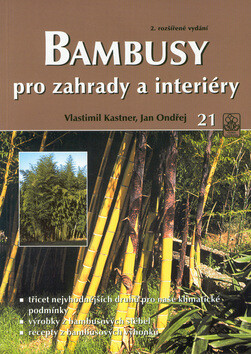 Bambusy pro zahrady a interiér - Jan Ondřej,Vlastimil Kastner
