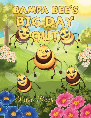 Bampa Bees' Big Day Out - Luke Rees
