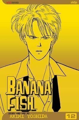 Banana Fish, Vol. 12 - Akimi Yoshida