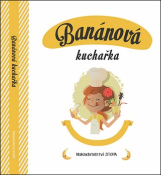 Banánová kuchařka - Jaroslav Vašák
