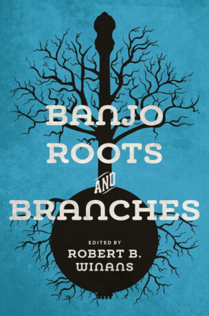 Banjo Roots and Branches - 