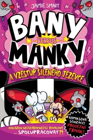 Bany versus Manky a vzestup šíleného jezevce - Jamie Smart