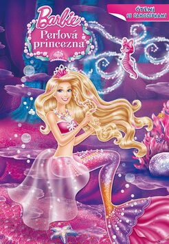Barbie a Perlová princezna  Čtení se samolepkami - Mattel