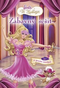 Barbie a tři mušketýři Zábavný sešit - 