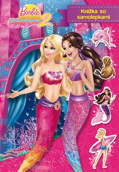 Barbie Príbeh morskej panny 2 Knižka so samolepkami - 