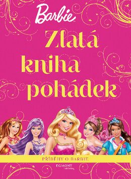 Barbie Zlatá kniha pohádek - Mattel