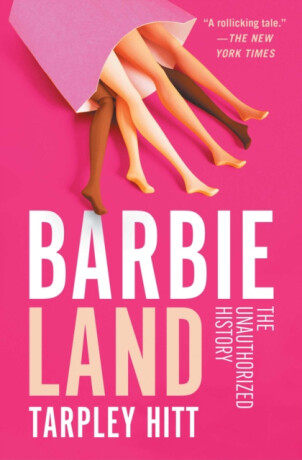 Barbieland - Tarpley Hitt
