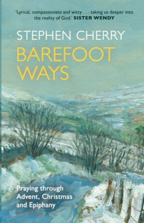 Barefoot Ways - The Revd Canon Stephen Cherry