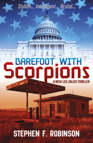 Barefoot with Scorpions - Stephen F. Robinson