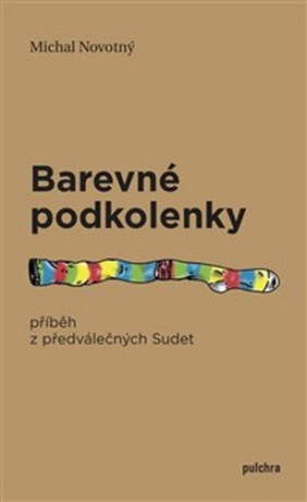 Barevné podkolenky - Michal Novotný