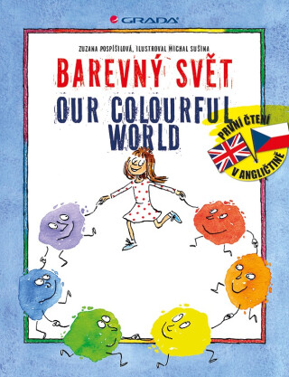 Barevný svět/Our Colourful World - Zuzana Pospíšilová,Michal Sušina