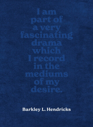 Barkley L. Hendricks - David Katzenstein,Susan Hendricks