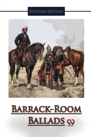 Barrack-Room Ballad - Rudyard Kipling
