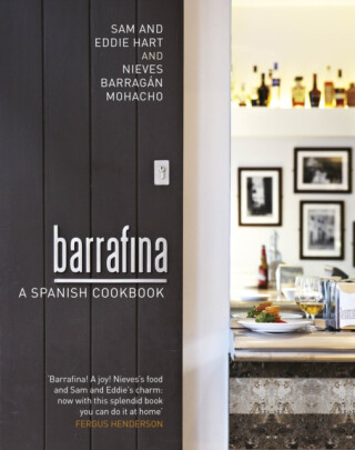 Barrafina - Sam Hart,Eddie Hart,Nieves Barragan Mohacho