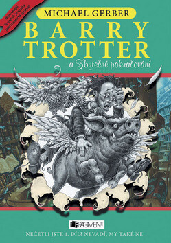 Barry Trotter a Zbytečné pokračování - Michael Gerber
