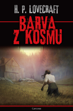 Barva z kosmu - Howard Phillips Lovecraft