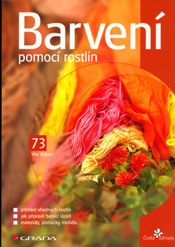Barvení pomocí rostlin - Petr Kříž,Věra Bidlová