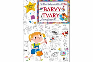 Sešit aktivit pro děti od 3 let - Barvy a tvary pro nejmenší - kolektiv autorů