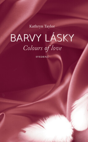 Barvy lásky - Svedená - Kathryn Taylor