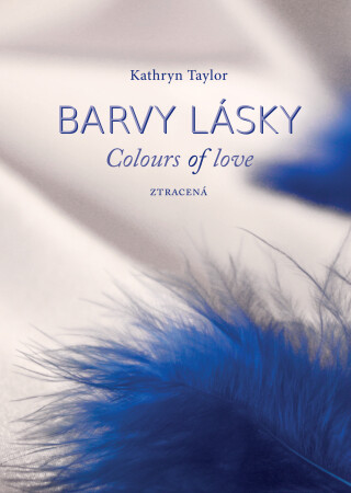 Barvy lásky - Ztracená - Kathryn Taylor