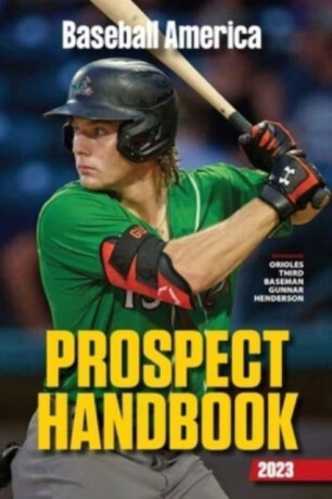 Baseball America 2023 Prospect Handbook - 