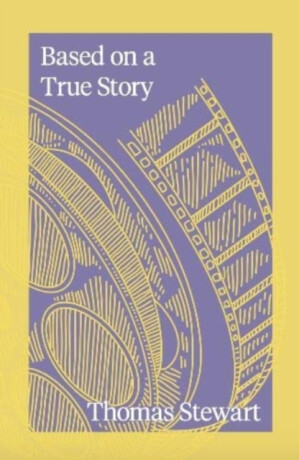 Based on a True Story - Thomas Stewart