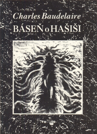 Báseň o hašiši - Charles Baudelaire