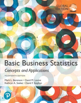 Basic Business Statistics, Global Edition - David Levine,Mark Berenson,Kathryn Szabat,David Stephan