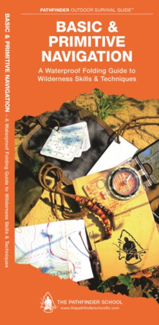 Basic & Primitive Navigation - Dave Canterbury,Waterford Press