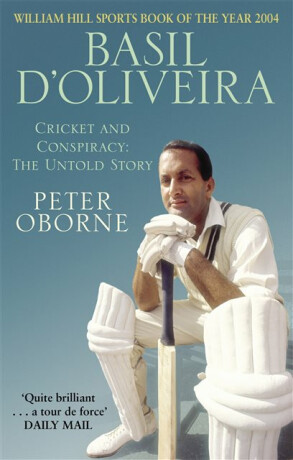 Basil D'oliveira - Peter Oborne