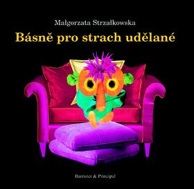 Básně pro strach udělané - Malgorzata Strzalkowska,Lucie Szymanowská