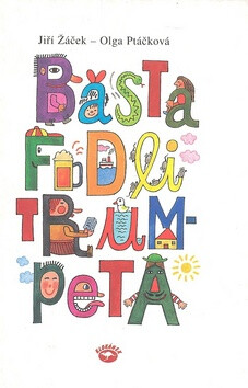 Basta fidli trumpeta - Jiří Žáček,Olga Ptáčková