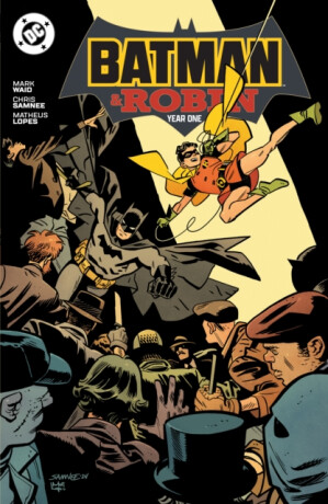 Batman and Robin: Year One - Mark Waid,Chris Samnee