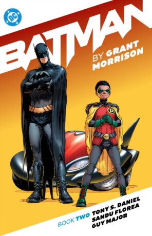 Batman by Grant Morrison Book Two - Grant Morrison,Daniel Tony