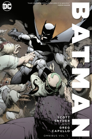 Batman by Scott Snyder and Greg Capullo Omnibus Volume 1 - Scott Snyder