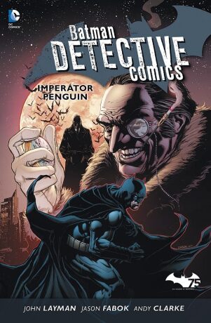 Batman D.C. 3 - Imperátor Penguin - John Layman,Andy Clarke