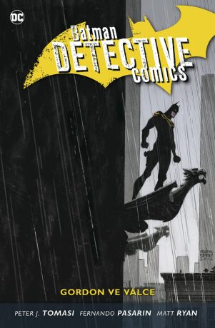 Batman D.C. 9 - Gordon ve válce - Peter J. Tomasi,Fernando Pasarin,Matt Ryan