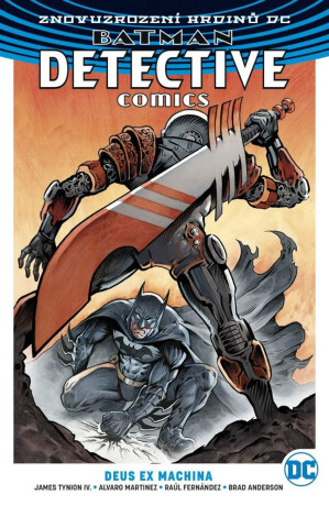 Batman Detective Comics 4: Deus Ex Machina - Martinez Alvaro,James Tynion IV.