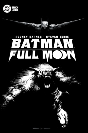 Batman: Full Moon - Rodney Barnes,Stevan Subic