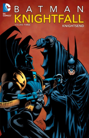 Batman: Knightfall Vol. 3: Knightsend - kolektiv autorů
