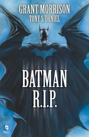 Batman R.I.P. - Tony S. Daniel,Grant Morrison