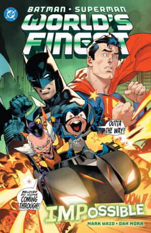 Batman/Superman: World's Finest Vol. 6 IMPossible - Mark Waid,Dan Mora