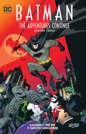 Batman: The Adventures Continue Season Three - Paul Dini,Alan Burnett