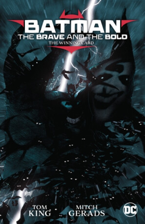 Batman: The Brave and The Bold: The Winning Card - Tom King,Gerads Mitch